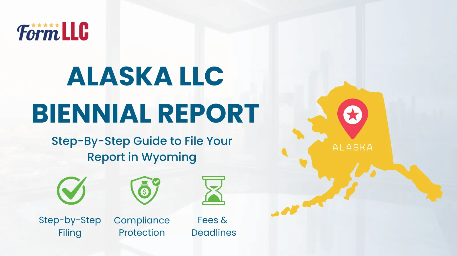 Alaska LLC Biennial Report Filing Guide