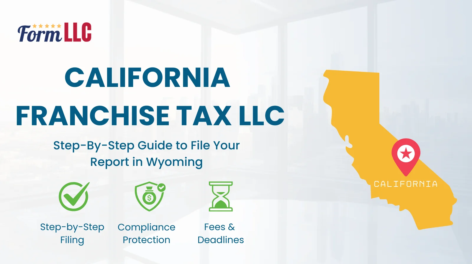 California LLC Franchise Tax Filing Guide