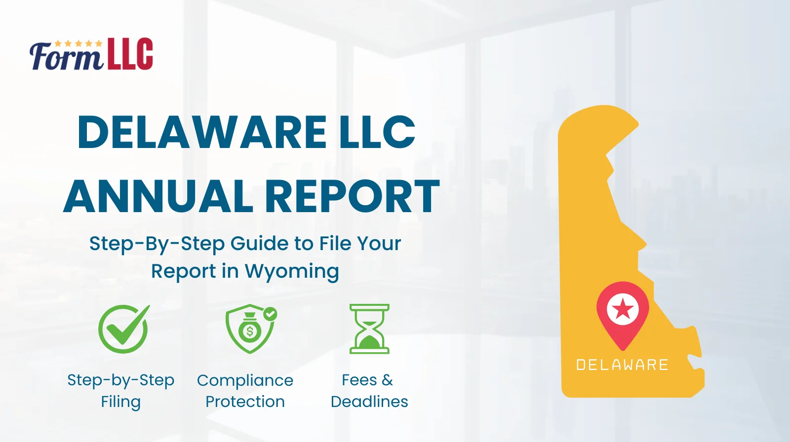 Delaware LLC Annual Report Filing Guide