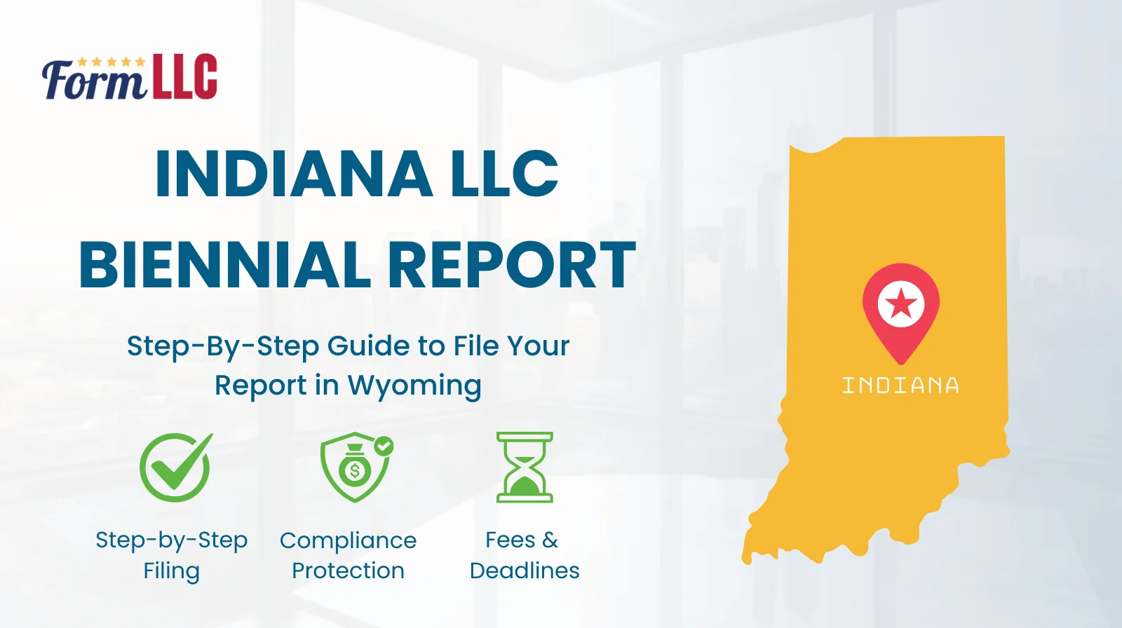 Indiana LLC Biennial Report Filing Guide