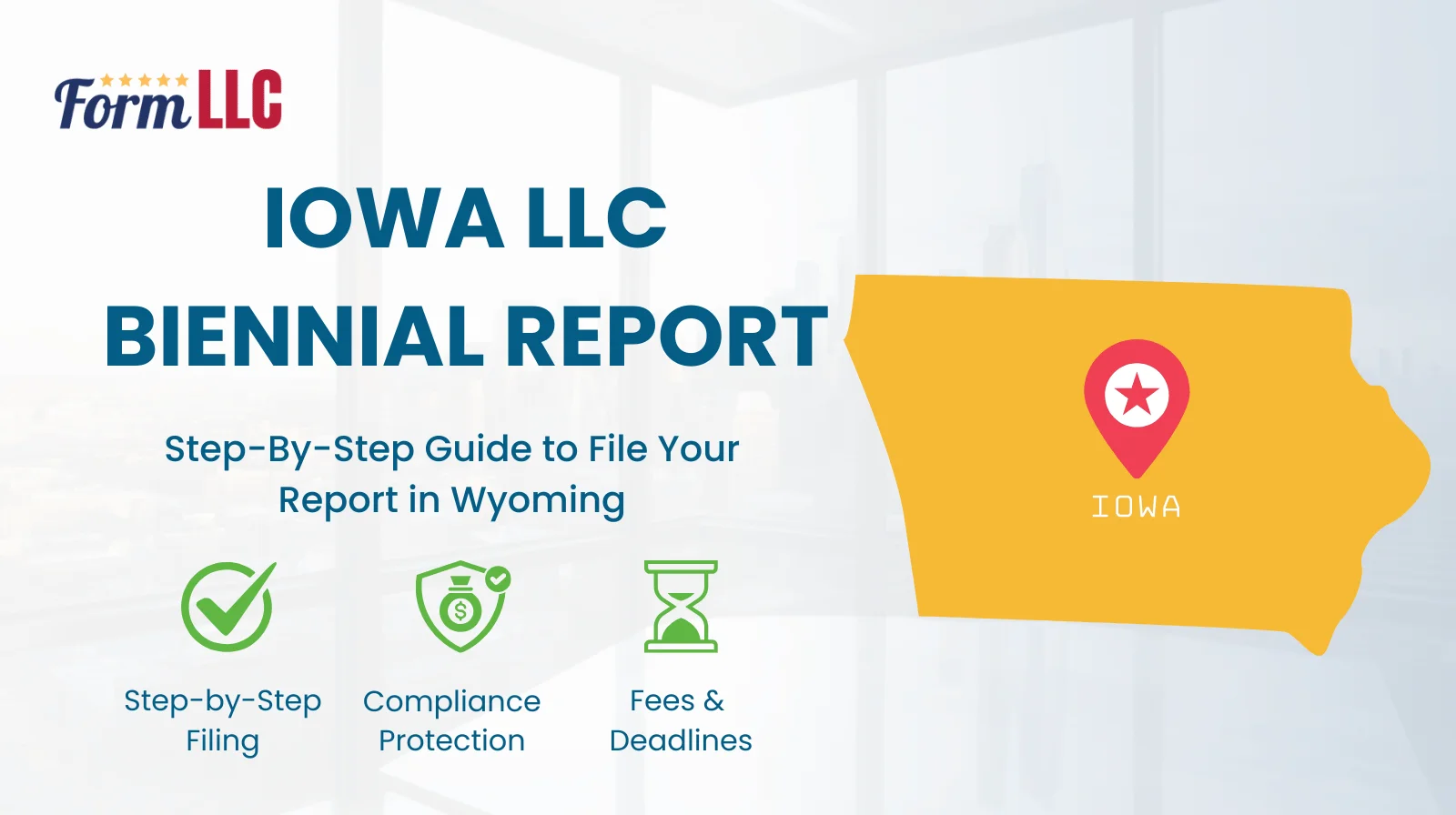 Iowa LLC Biennial Report Filing Guide