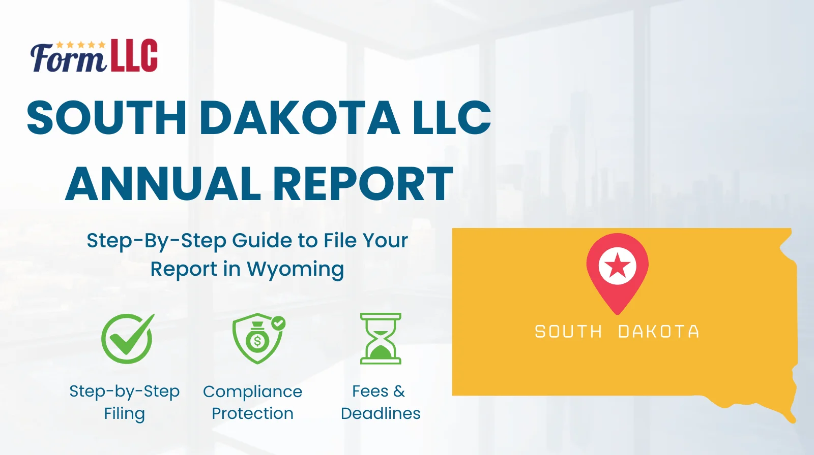 South Dakota LLC Annual Report Filing Guide
