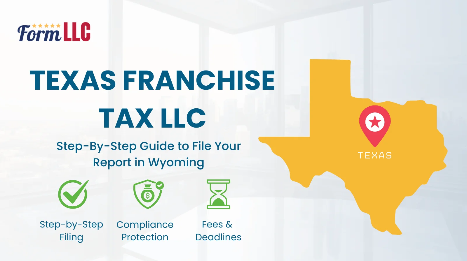 Texas LLC Franchise Tax Filing Guide