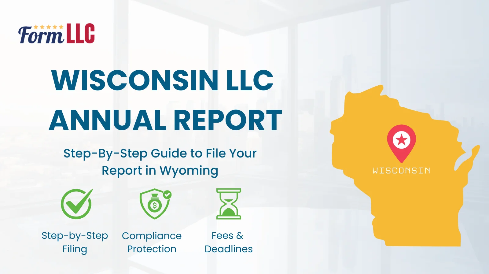 Wisconsin LLC Annual Report Filing Guide